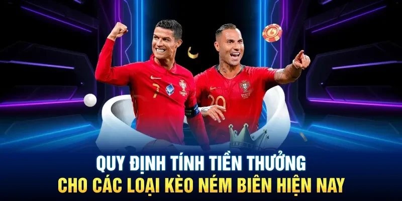 Quy định tính tiền thưởng cho các loại kèo ném biên hiện nay