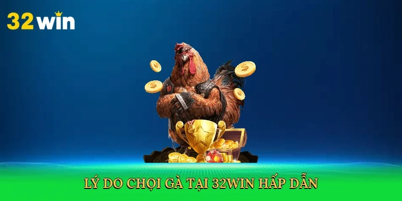 ly-do-choi-ga-tai-32win-hap-dan-3
